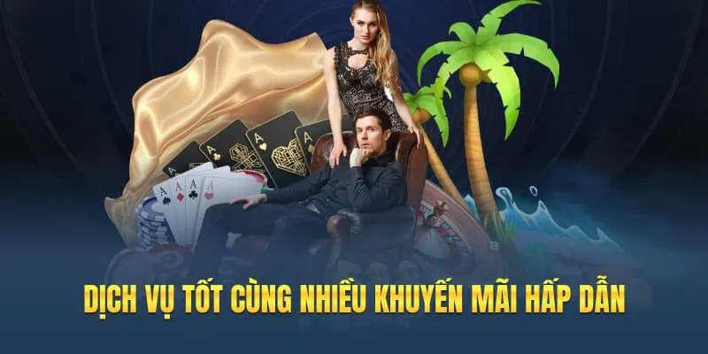 Dịch vụ tốt cùng nhiều khuyến mãi hấp dẫn